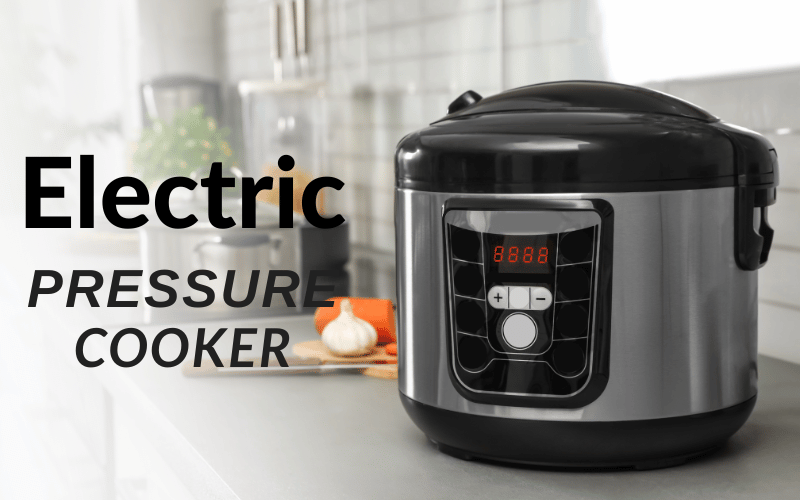 Electric Pressure Cooker