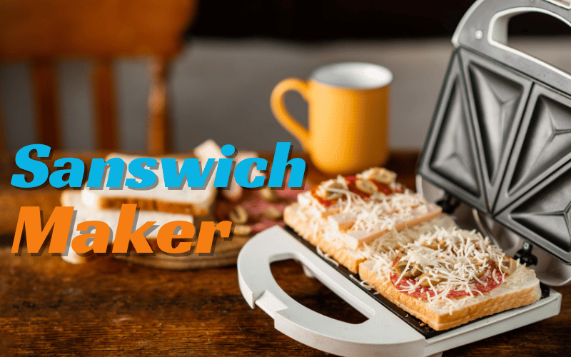 Sandwich maker