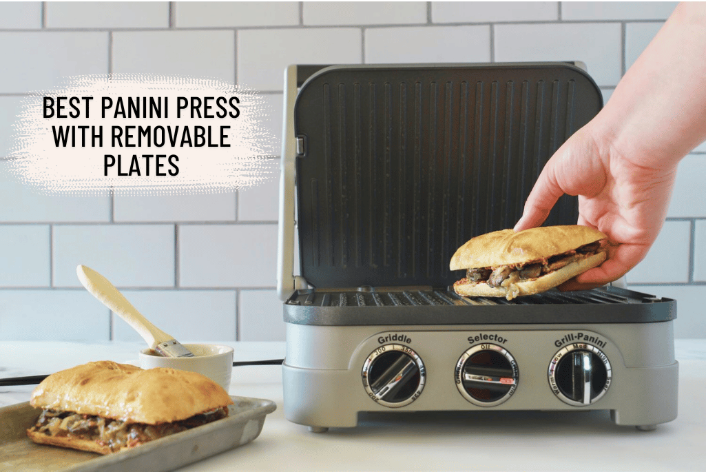 Best Panini Press with Removable Plates