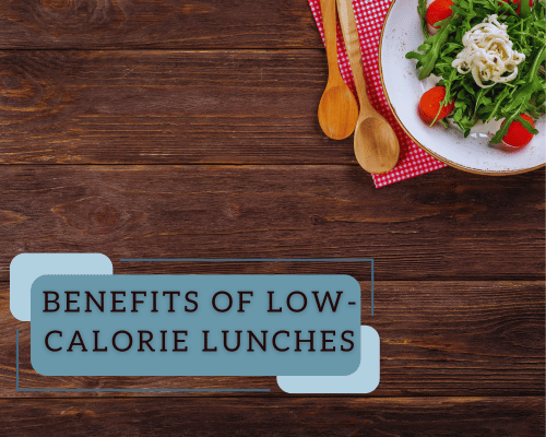 Low Calorie Lunch Ideas and Recipes