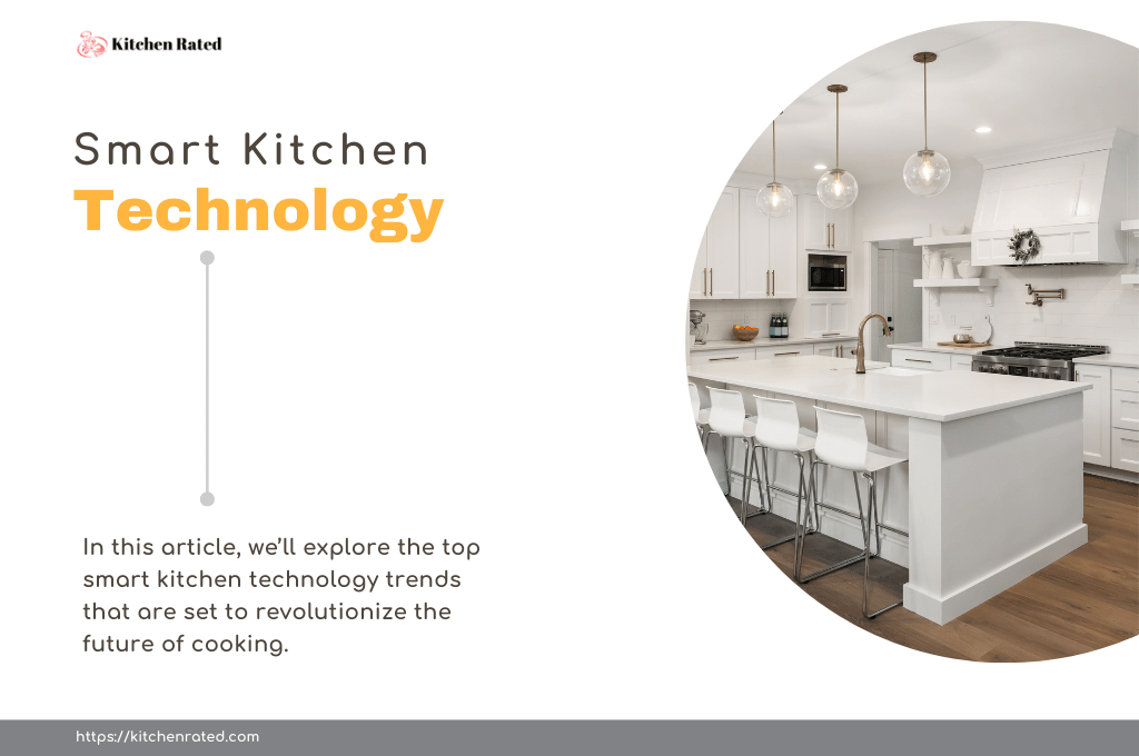 Smart Kitchen Technology